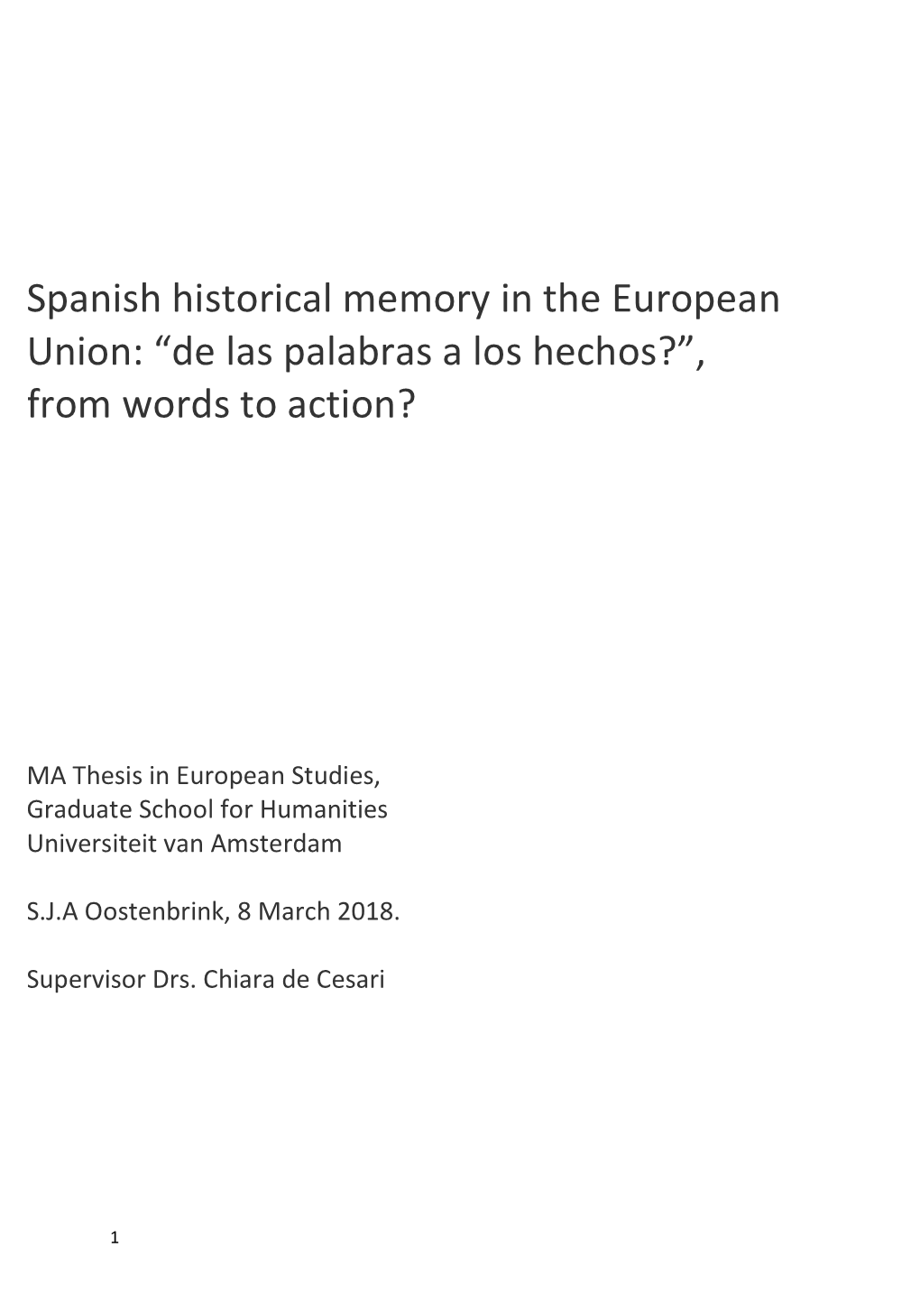 Spanish Historical Memory in the European Union: “De Las Palabras a Los Hechos?”, from Words to Action?