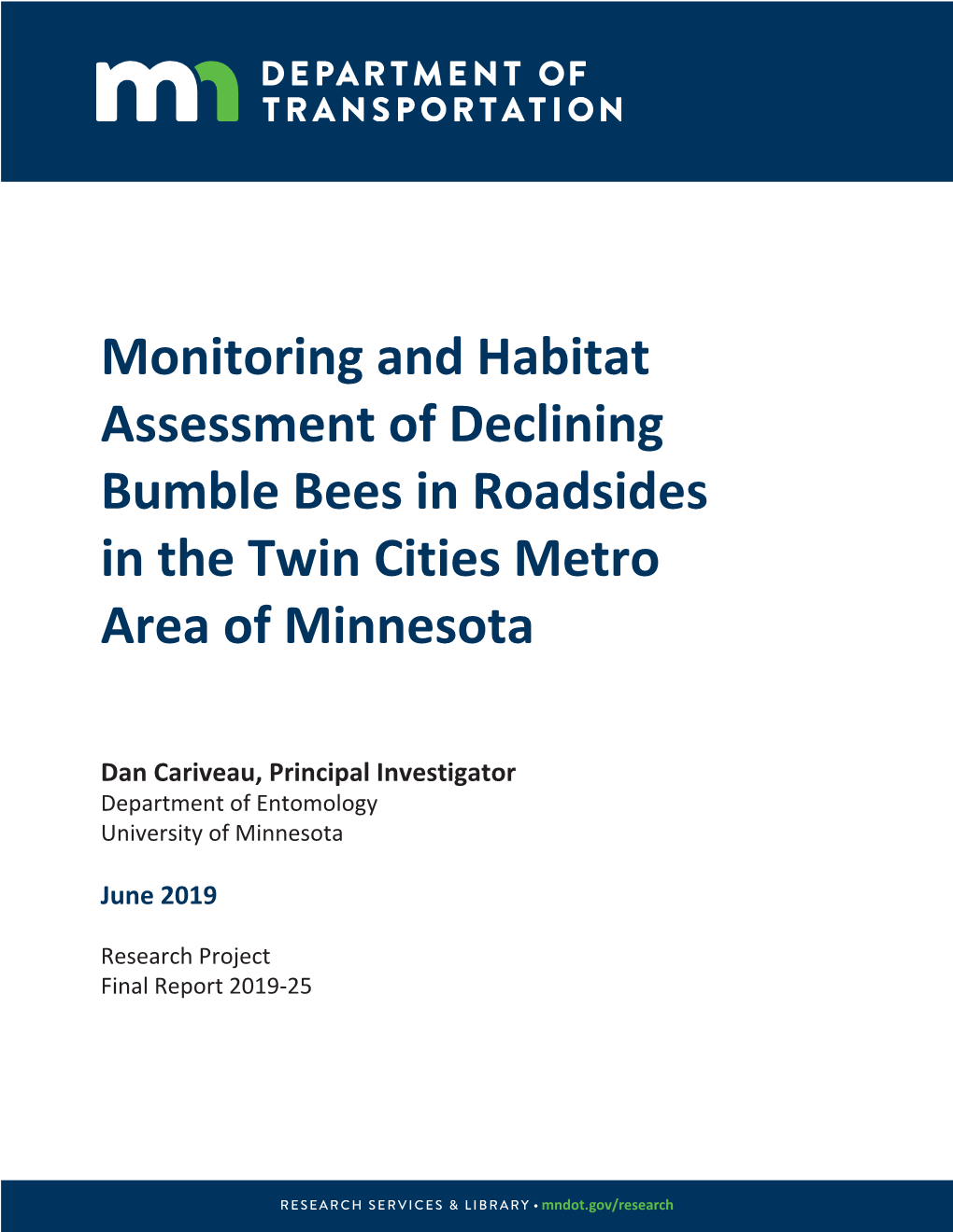 Monitoring and Habitat Assessment of Declining Bumble Bees in Roadsides in the Twin Cities Metro Area of Minnesota
