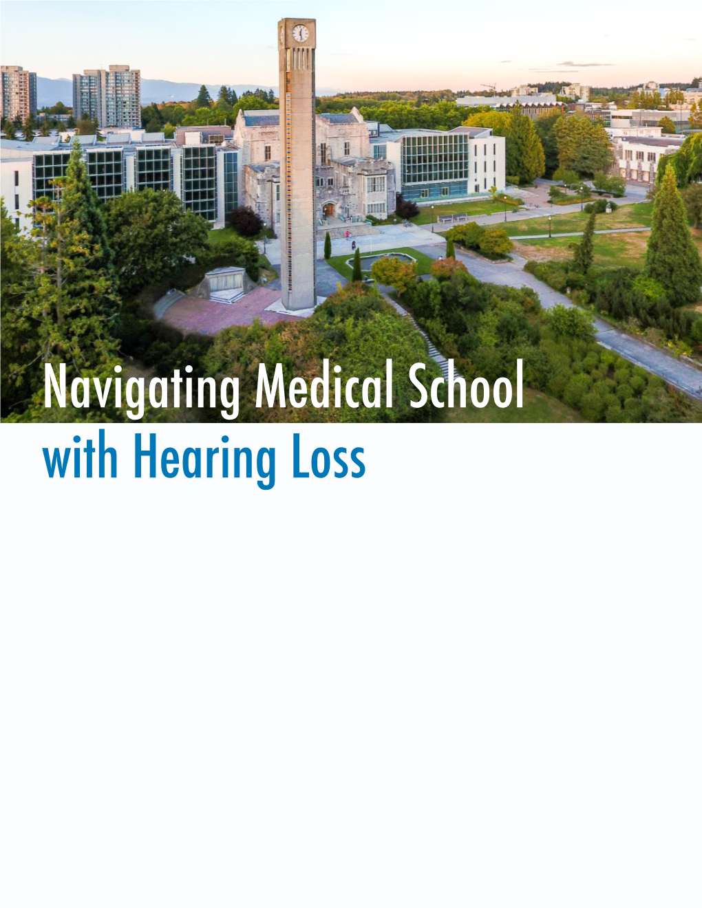Navigating Medical School with Hearing Loss Navigating Medical School with Hearing Loss