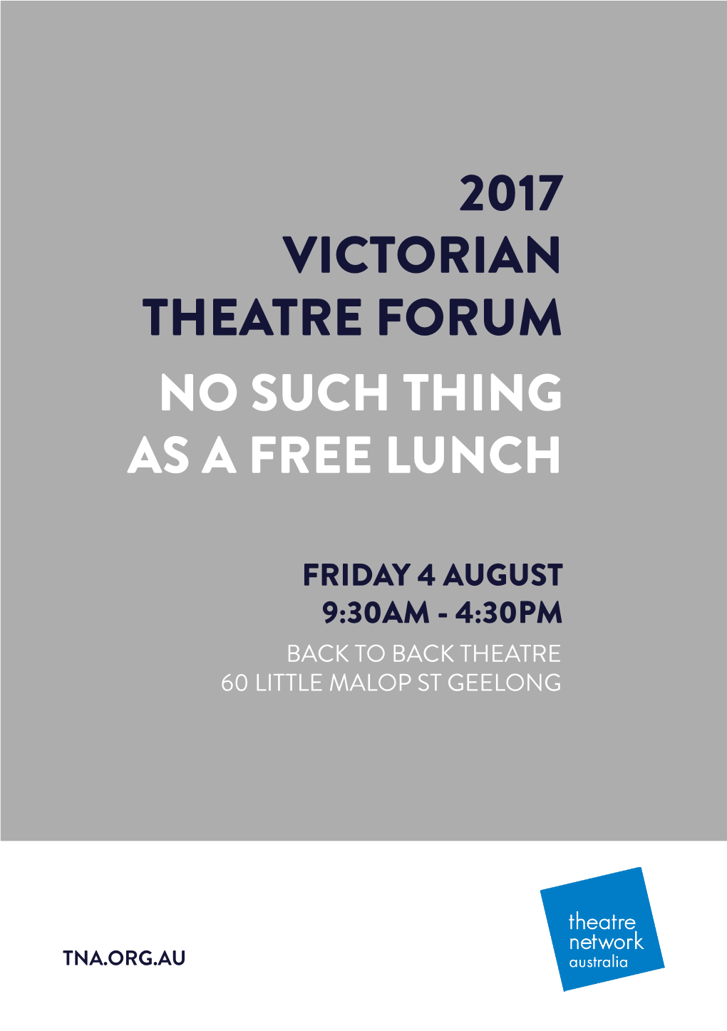 2017 Victorian Theatre Forum No Such Thing As a Free Lunch