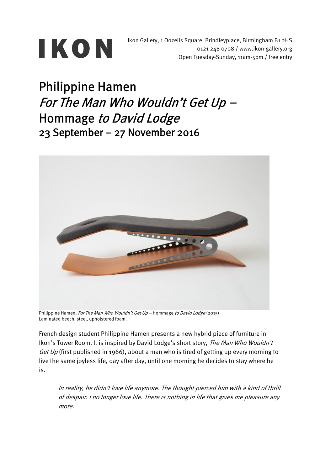 Philippine Hamen for the Man Who Wouldn’T Get up – Hommage to David Lodge 23 September – 27 November 2016