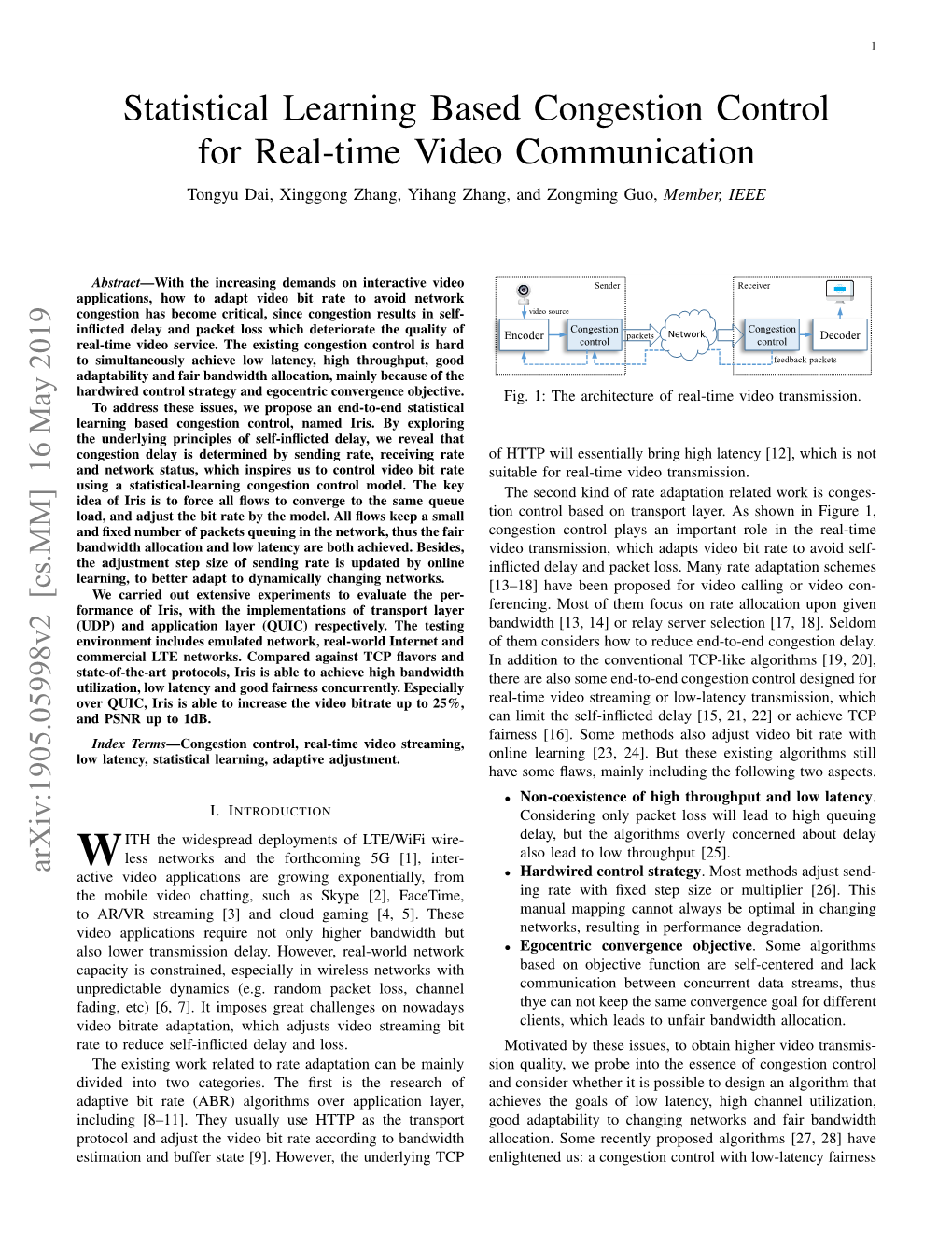 Statistical Learning Based Congestion Control for Real-Time Video Communication Tongyu Dai, Xinggong Zhang, Yihang Zhang, and Zongming Guo, Member, IEEE