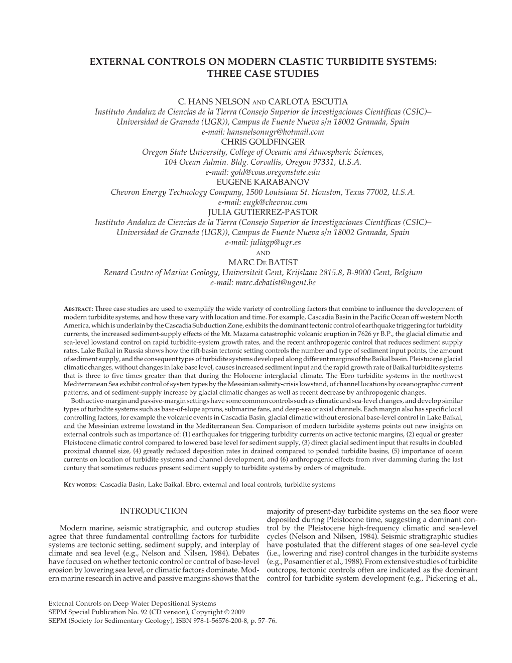 External Controls on Modern Clastic Turbidite Systems: Three Case Studies 57