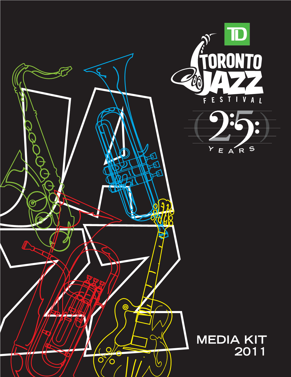 The TD Toronto Jazz Festival June 24 – July 3, 2011
