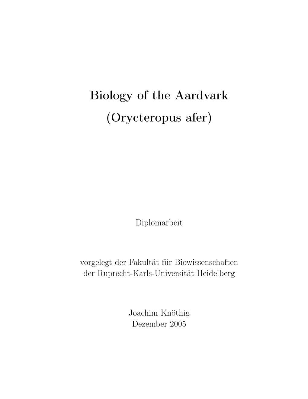 Biology of the Aardvark (Orycteropus Afer)