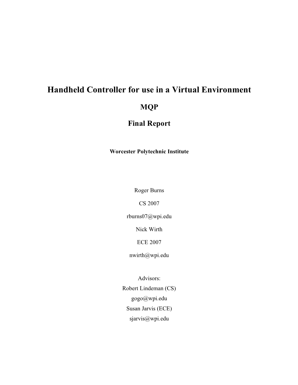 Handheld Controller for Use in a Virtual Environment