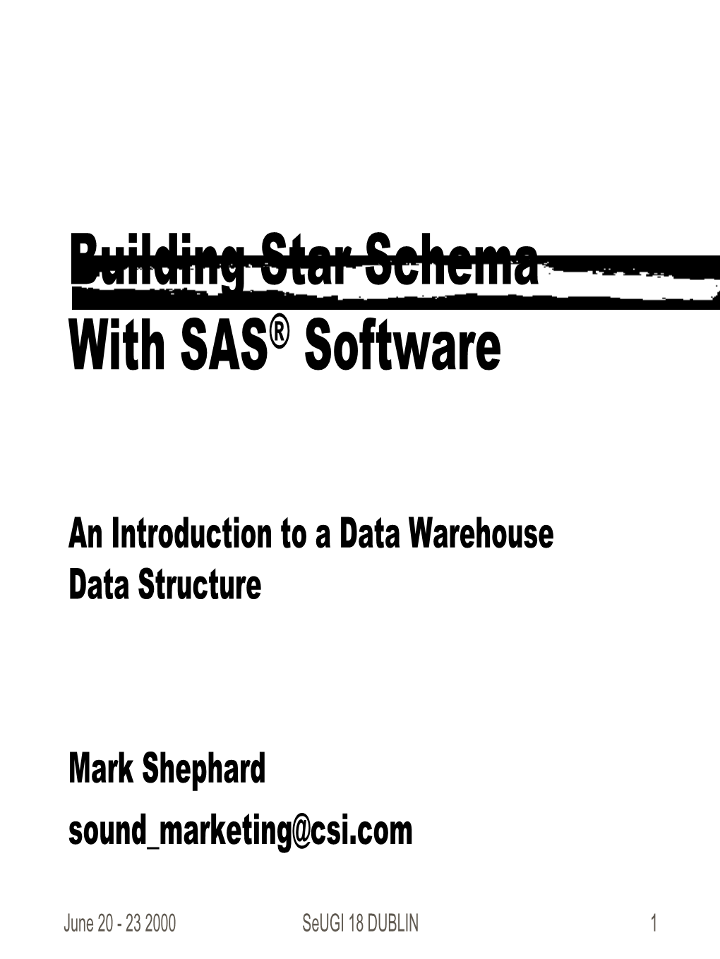 Building Star Schema with SAS® Software