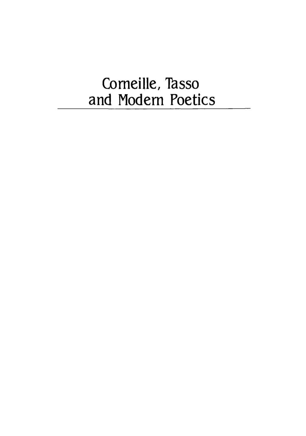 Comeille, Lasso and Modern Poetics