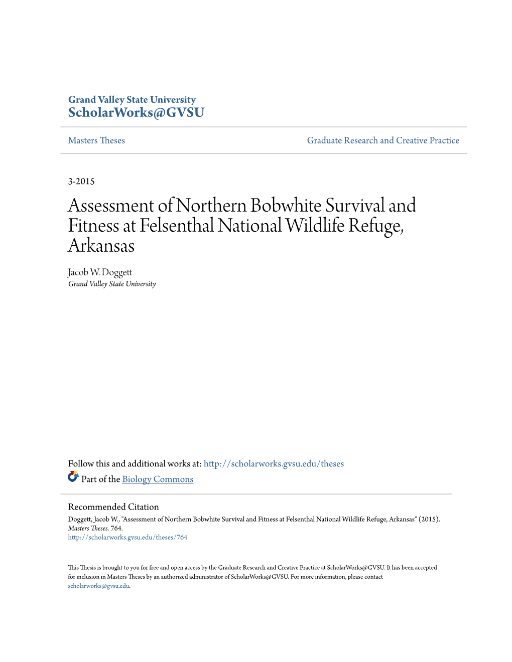 Assessment of Northern Bobwhite Survival and Fitness at Felsenthal National Wildlife Refuge, Arkansas Jacob W