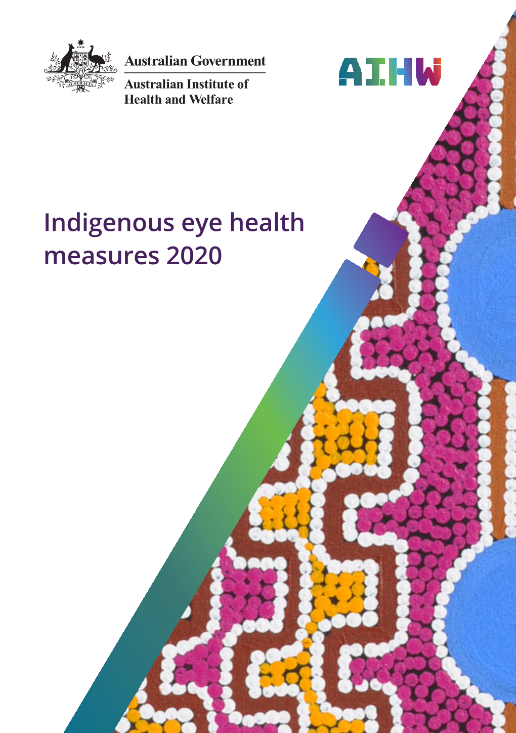 Indigenous Eye Health Measures 2020