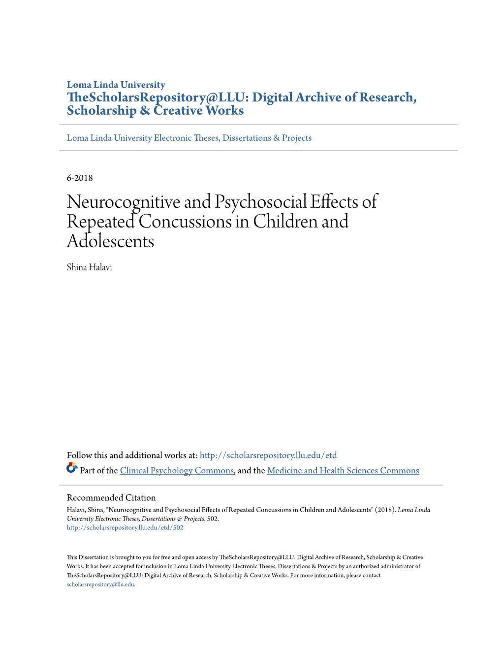 Neurocognitive and Psychosocial Effects of Repeated Concussions in Children and Adolescents Shina Halavi