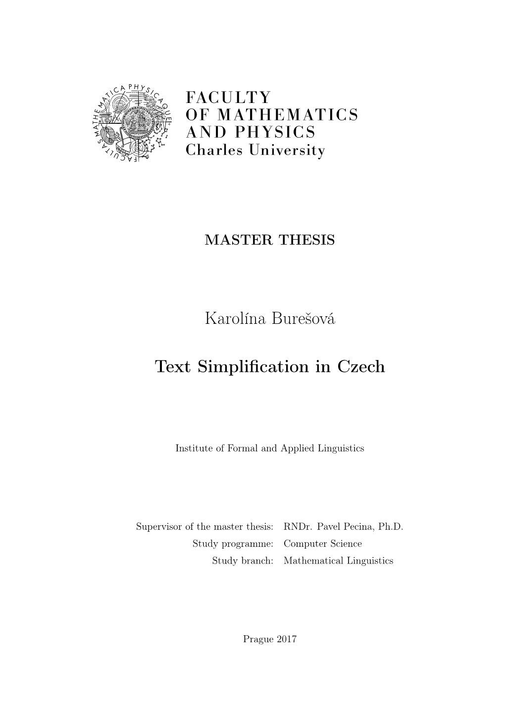Karolína Burešová Text Simplification in Czech