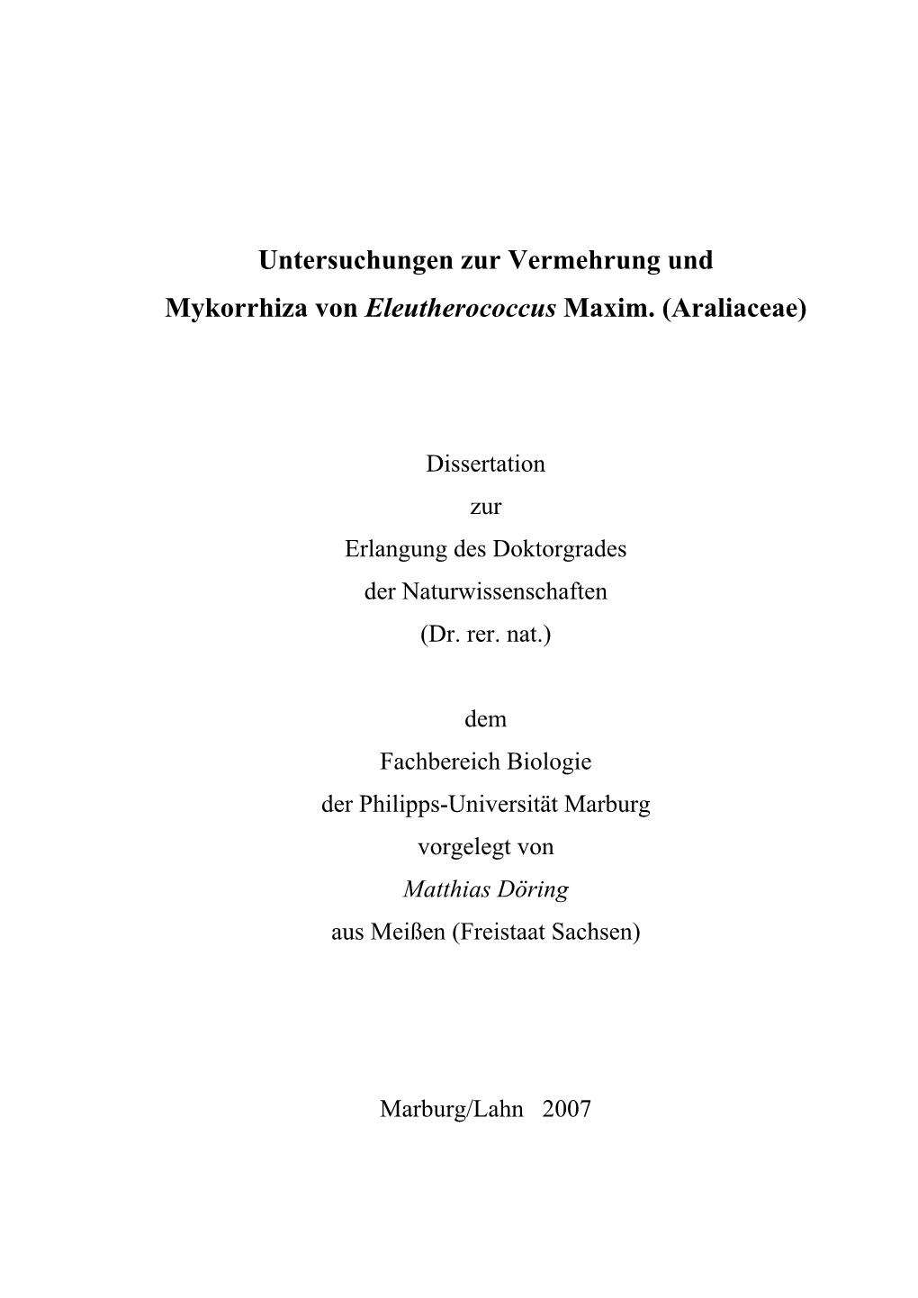 Untersuchungen Zur Vermehrung Und Mykorrhiza Von Eleutherococcus Maxim