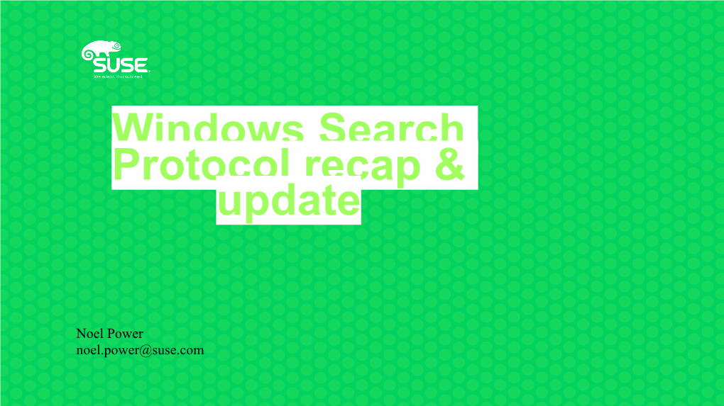 Windows Search Protocol Recap & Update