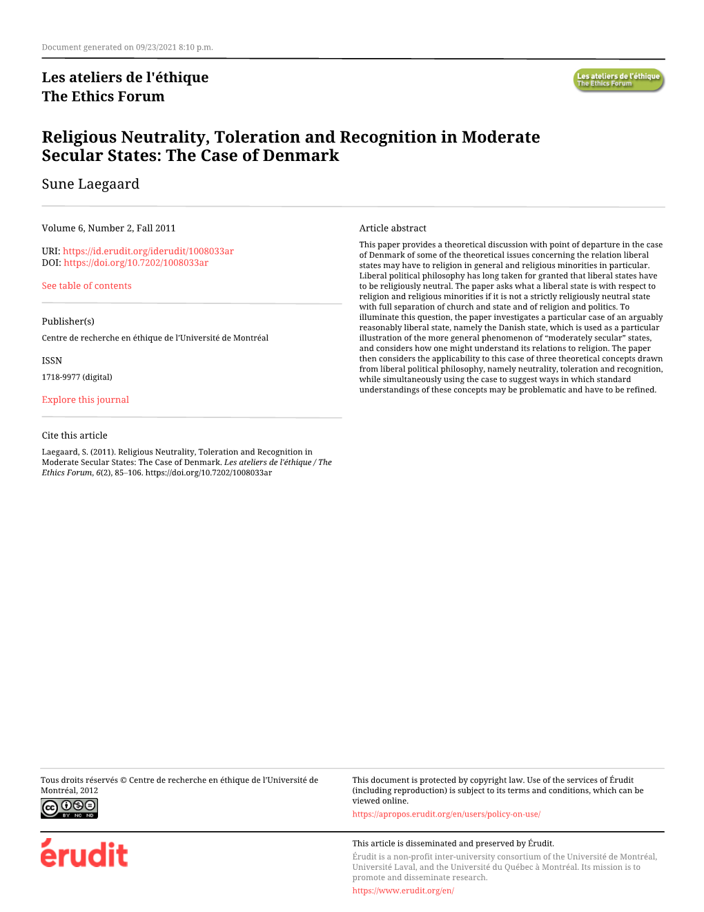 Religious Neutrality, Toleration and Recognition in Moderate Secular States: the Case of Denmark Sune Laegaard