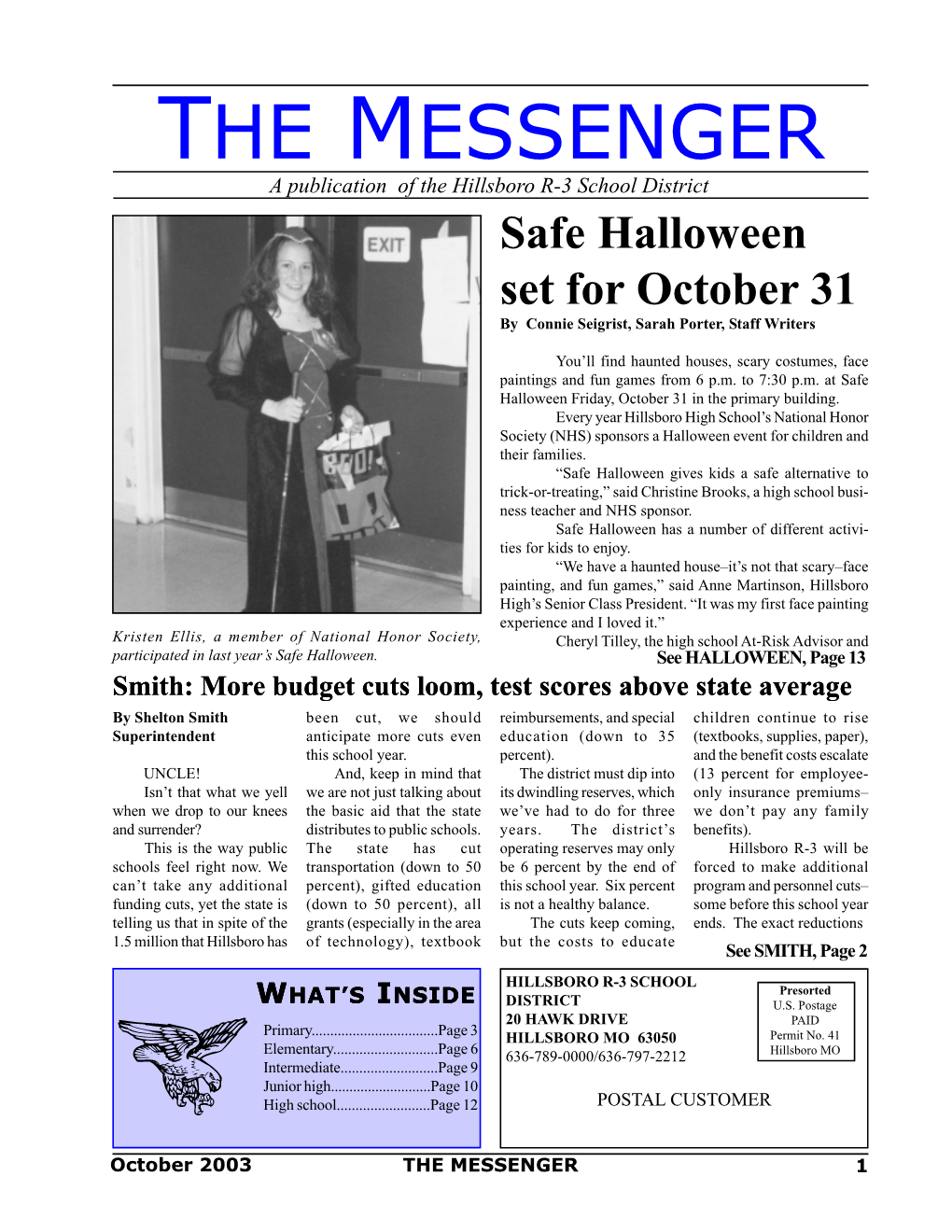 THE MESSENGER a Publication of the Hillsboro R-3 School District Safe Halloween Set for October 31 by Connie Seigrist, Sarah Porter, Staff Writers