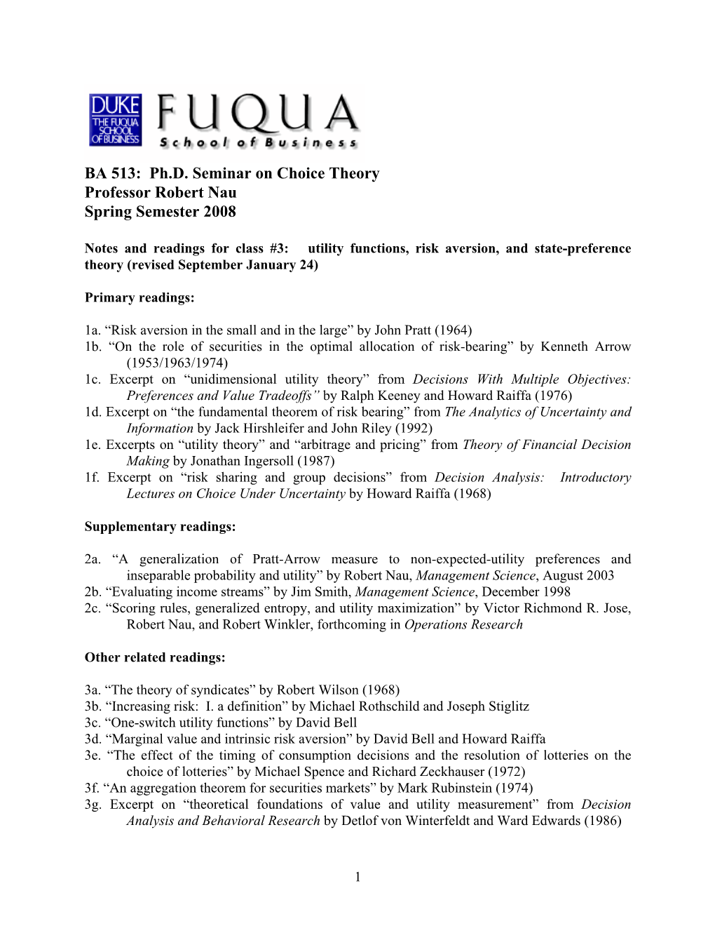 Ph.D. Seminar on Choice Theory Professor Robert Nau Spring Semester 2008