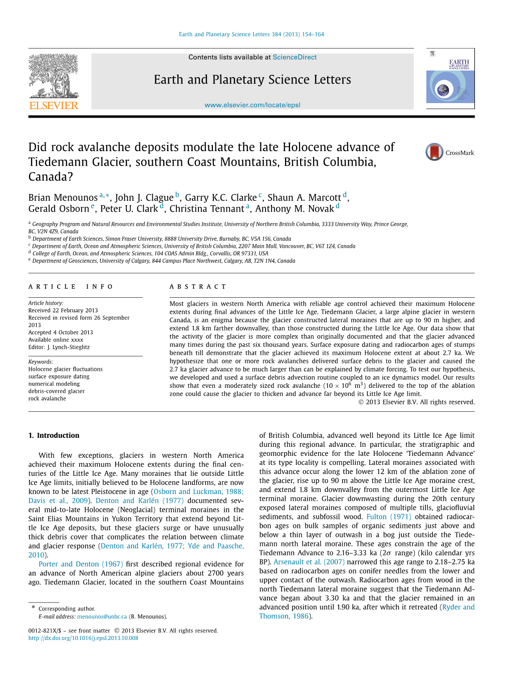 Did Rock Avalanche Deposits Modulate the Late Holocene Advance of Tiedemann Glacier, Southern Coast Mountains, British Columbia, Canada? ∗ Brian Menounos A, , John J