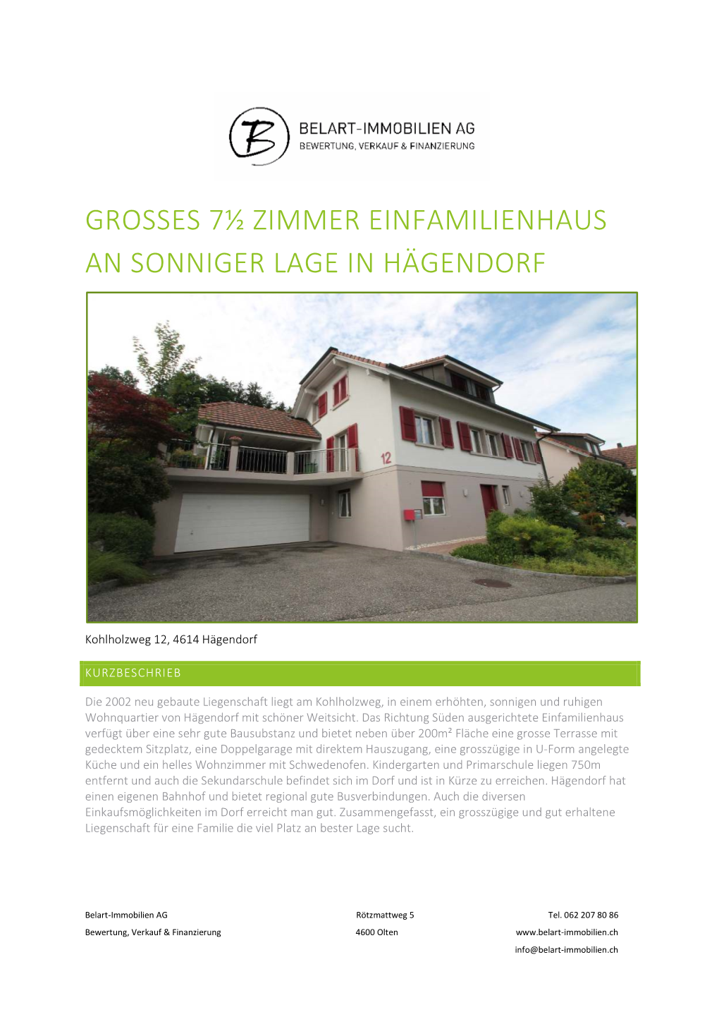 Grosses 7½ Zimmer Einfamilienhaus an Sonniger Lage in Hägendorf