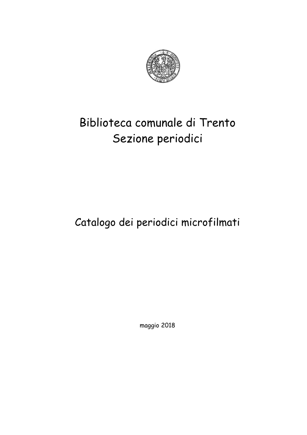 Biblioteca Comunale Di Trento Sezione Periodici