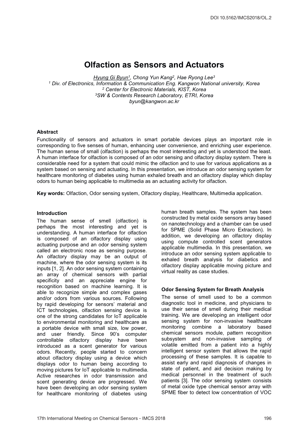 Olfaction As Sensors and Actuators Hyung Gi Byun1, Chong Yun Kang2, Hae Ryong Lee3 1 Div