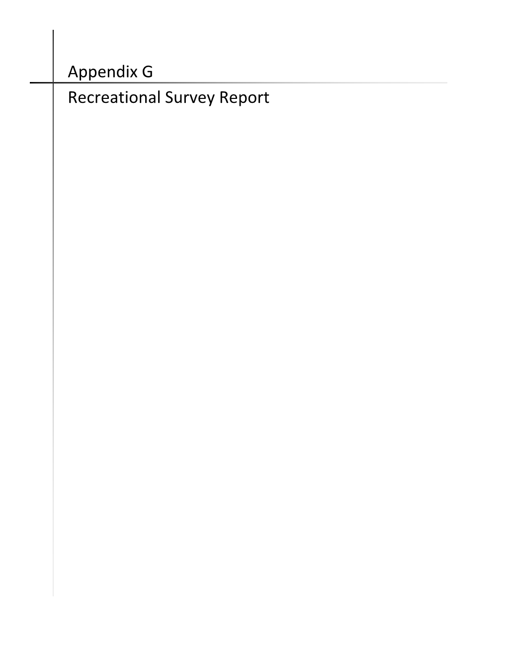 Appendix G Recreational Survey Report