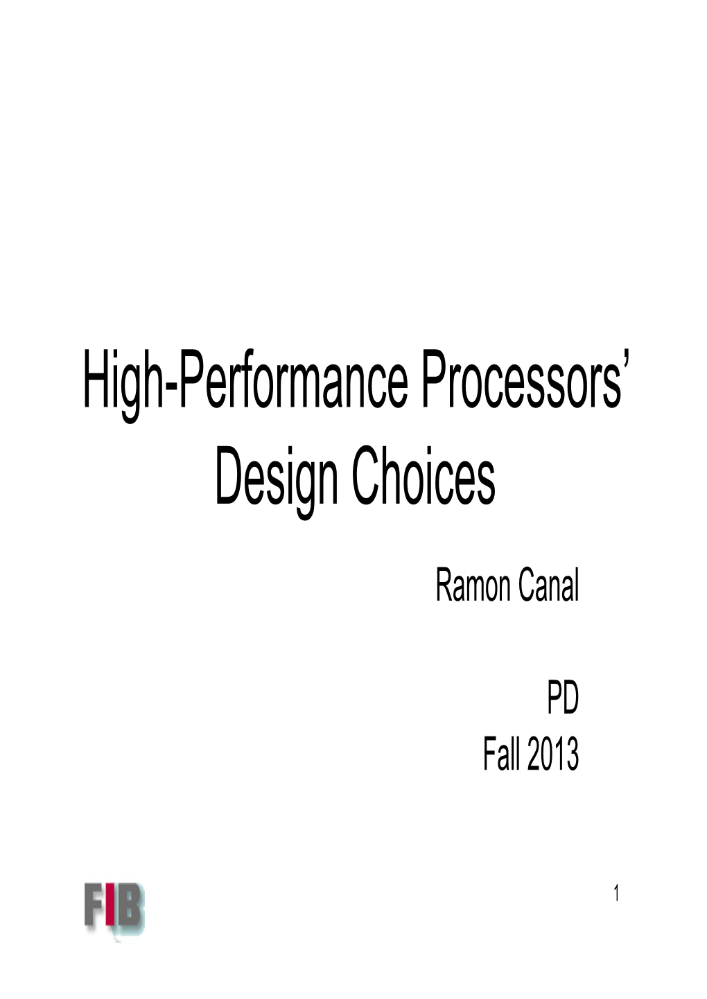 High-Performance Processors' Design Choices