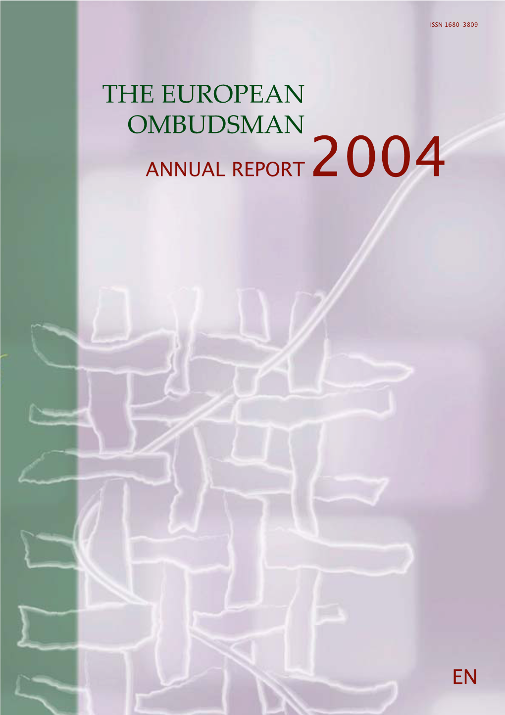 The European Ombudsman the European Ombudsman Annual Report 2004 Annual Report 2004