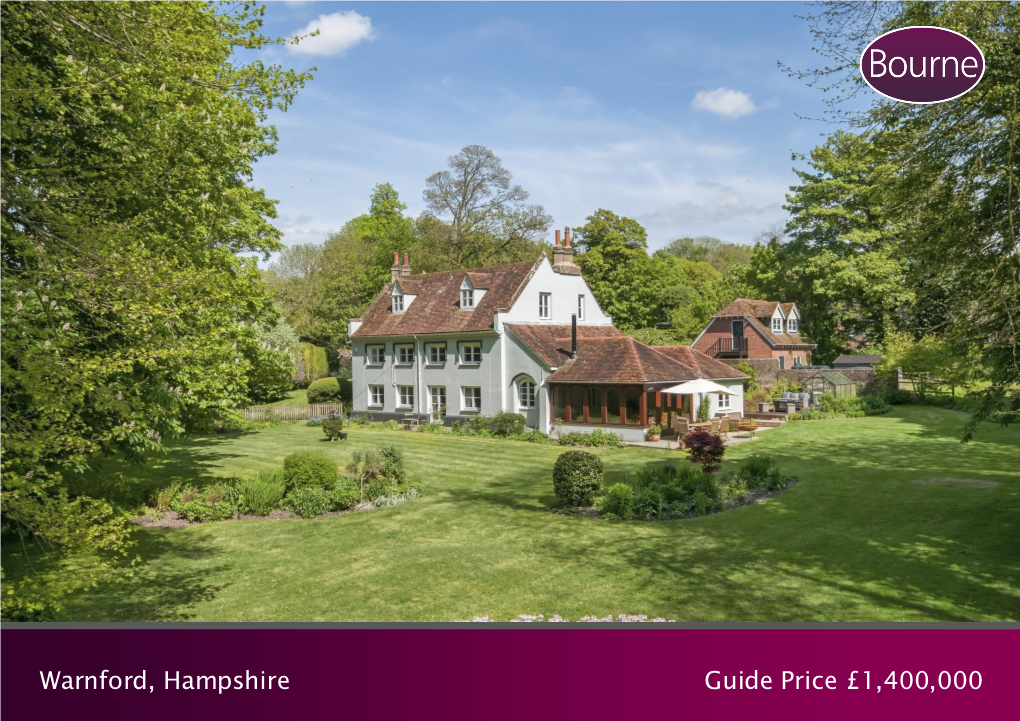 Warnford, Hampshire Guide Price £1,400,000 Warnford, Hampshire