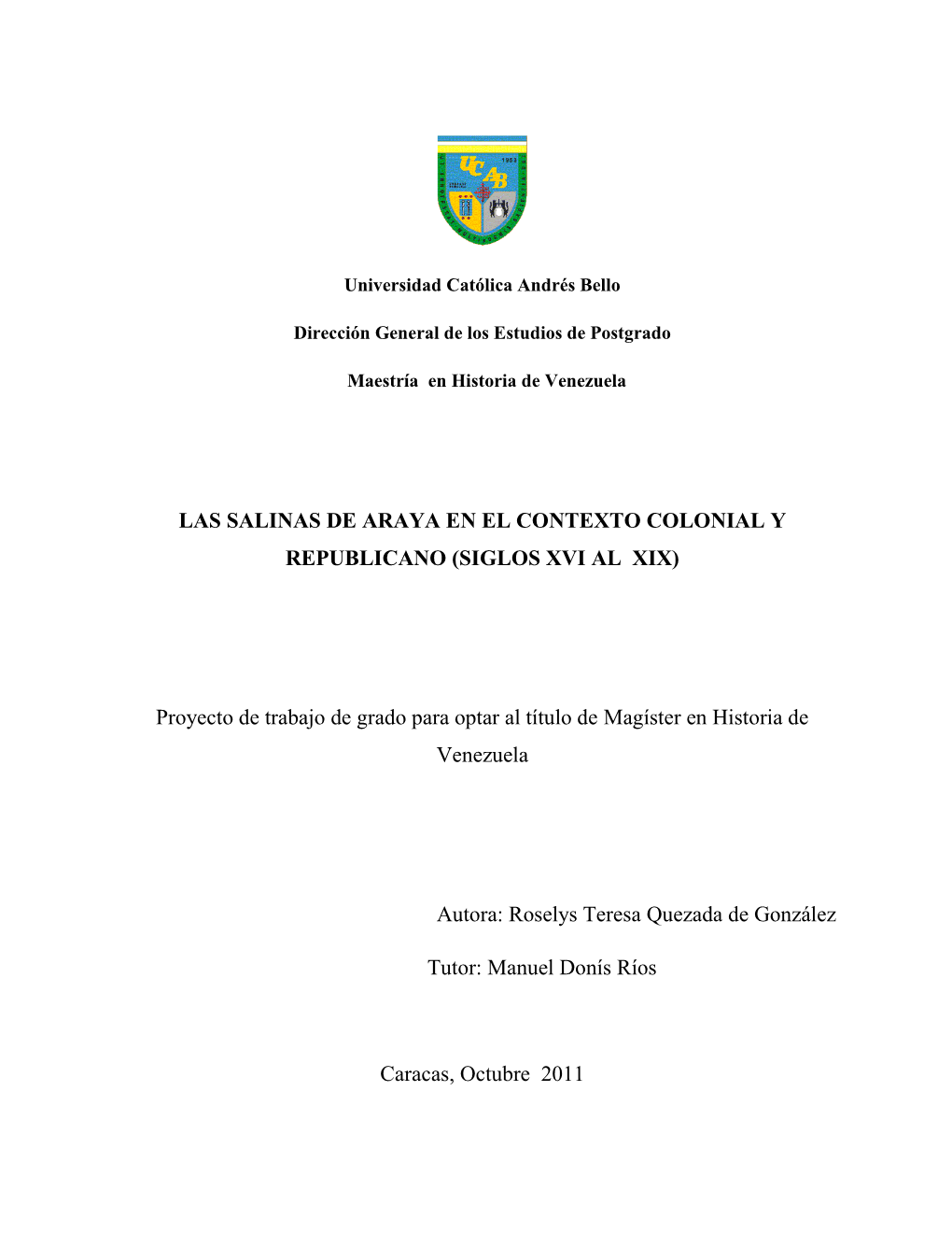 Las Salinas De Araya En El Contexto Colonial Y Republicano (Siglos Xvi Al Xix)