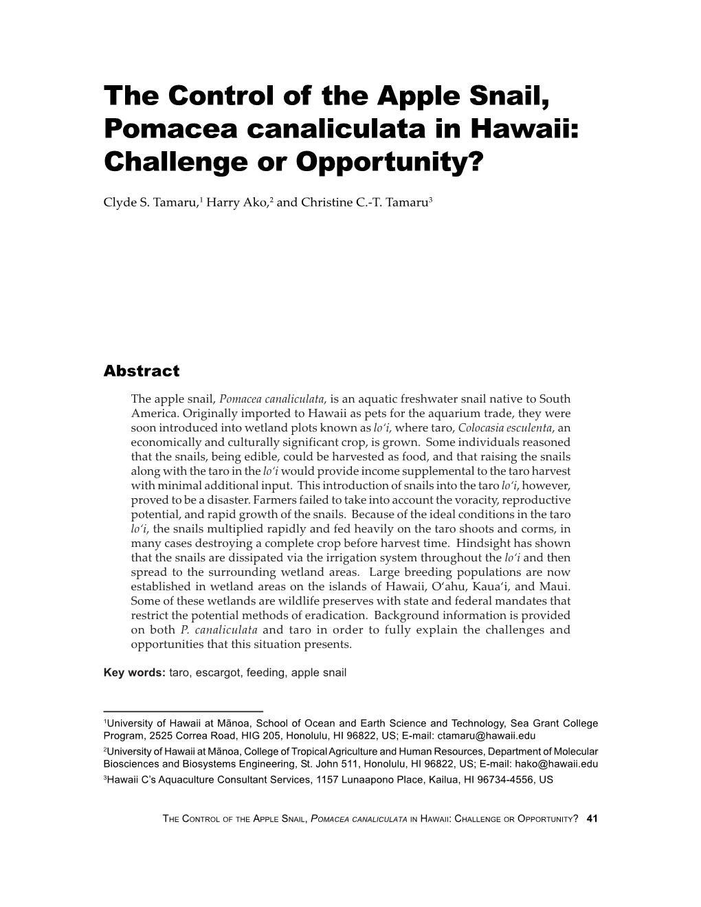 The Control of the Apple Snail, Pomacea Canaliculata in Hawaii: Challenge Or Opportunity?