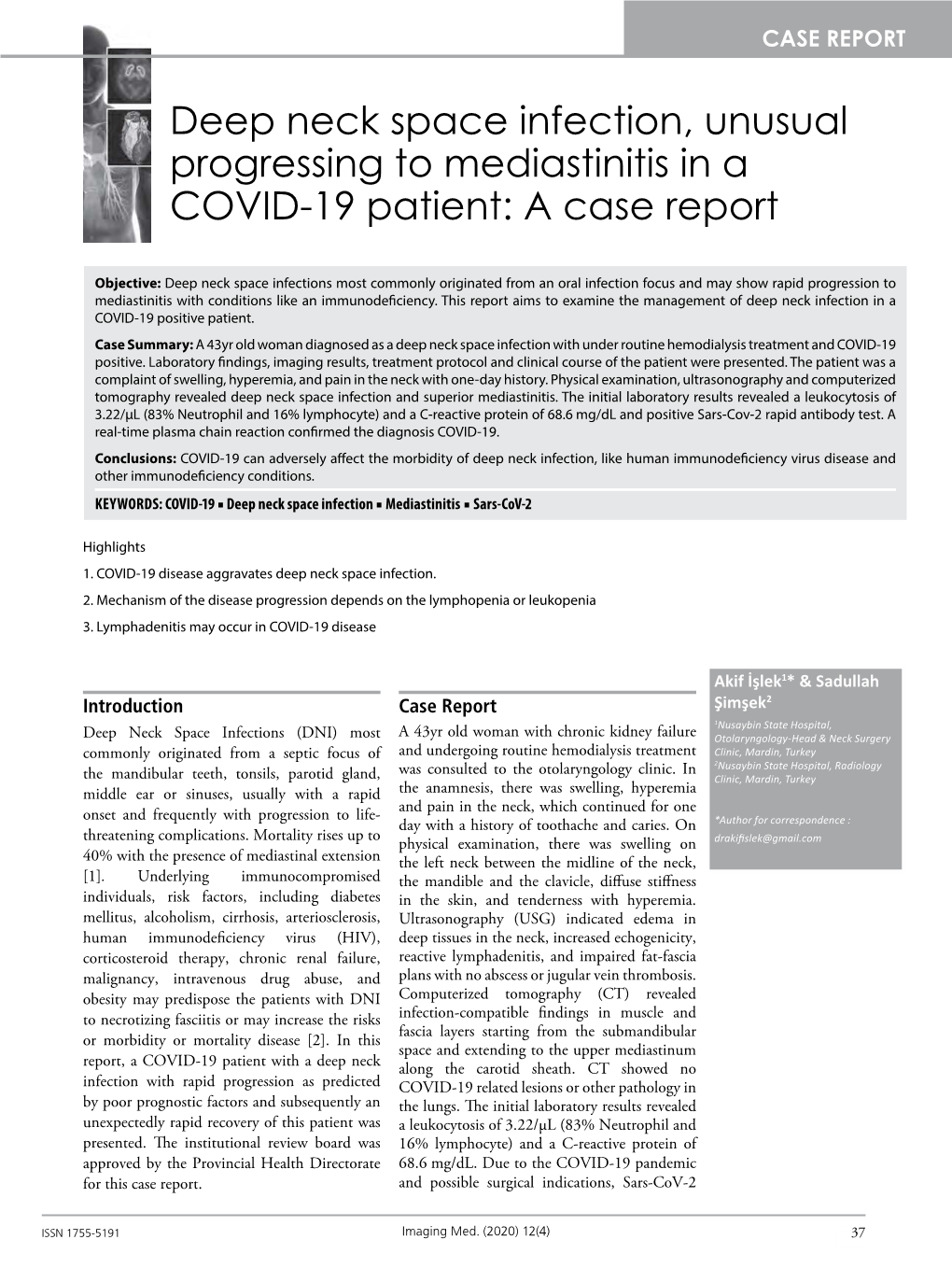 Deep Neck Space Infection, Unusual Progressing to Mediastinitis in a COVID-19 Patient: a Case Report
