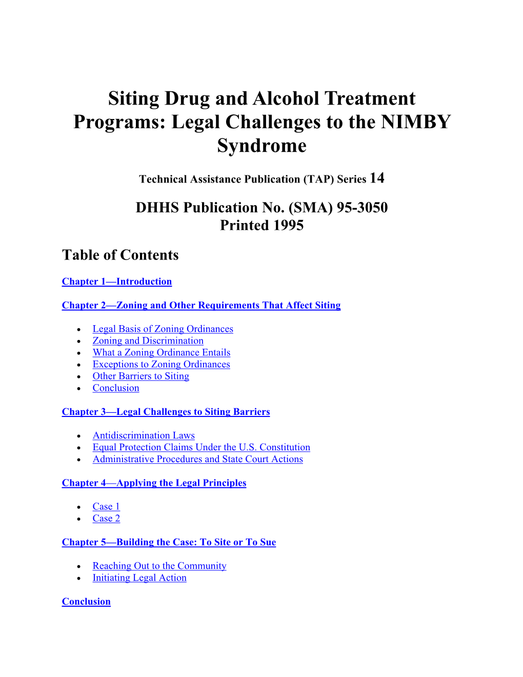 Siting Drug and Alcohol Treatment Programs: Legal Challenges to the NIMBY Syndrome