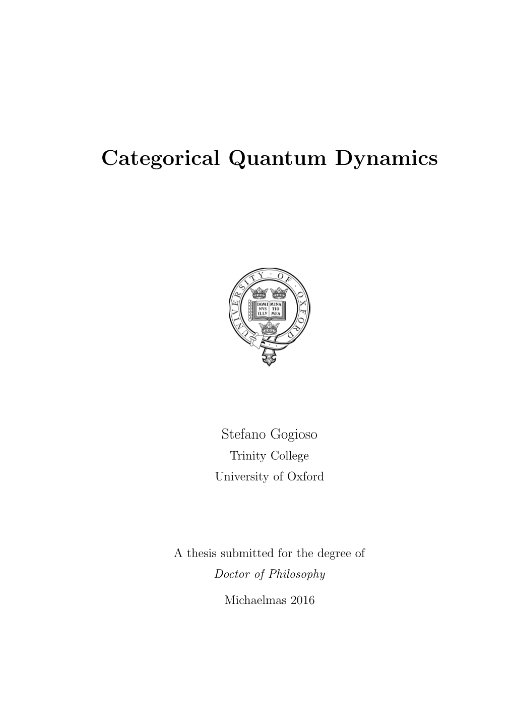 Categorical Quantum Dynamics