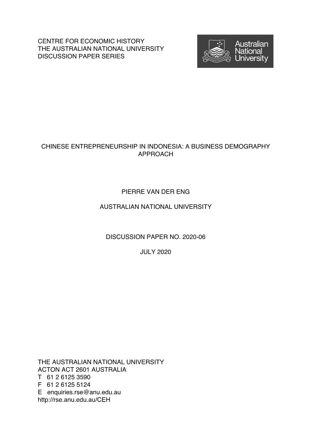 Centre for Economic History the Australian National University Discussion Paper Series