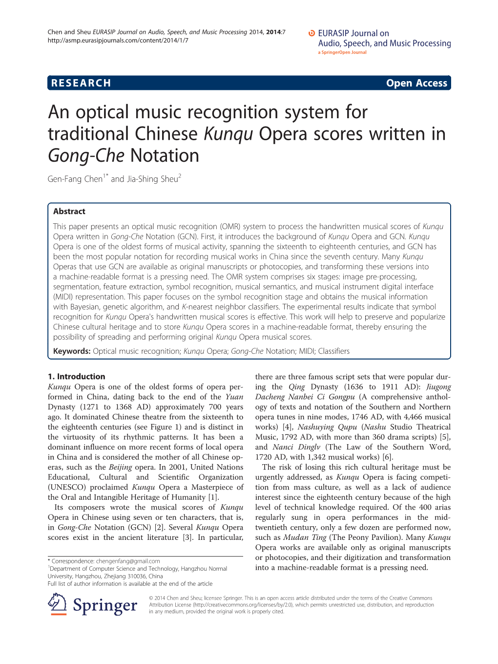 An Optical Music Recognition System for Traditional Chinese Kunqu Opera Scores Written in Gong-Che Notation Gen-Fang Chen1* and Jia-Shing Sheu2