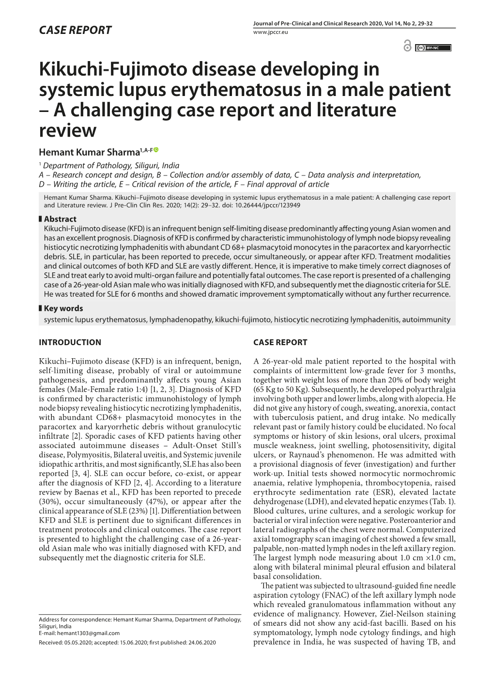 Kikuchi-Fujimoto Disease Developing in Systemic Lupus Erythematosus In