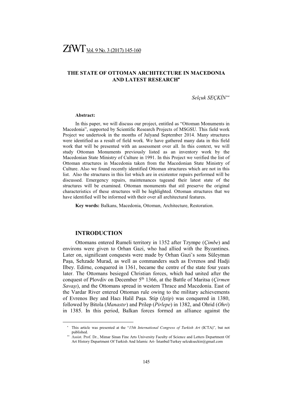 INTRODUCTION Ottomans Entered Rumeli Territory in 1352 After Tzympe (Çimbe) and Environs Were Given to Orhan Gazi, Who Had Allied with the Byzantines