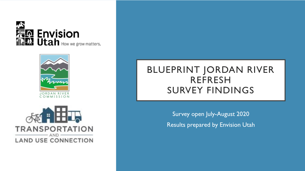 Blueprint Jordan River Refresh Survey Findings