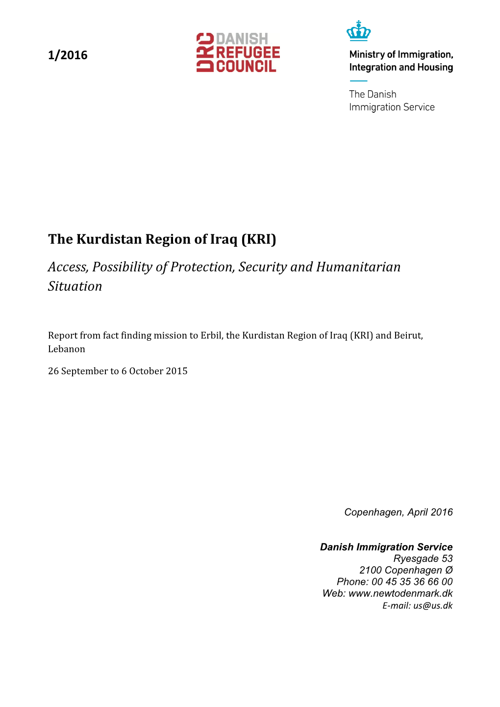 The Kurdistan Region of Iraq (KRI) Access, Possibility of Protection, Security and Humanitarian Situation