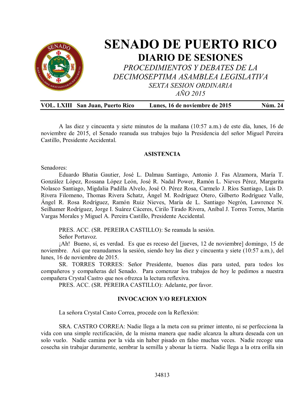 Senado De Puerto Rico Diario De Sesiones Procedimientos Y Debates De La Decimoseptima Asamblea Legislativa Sexta Sesion Ordinaria Año 2015 Vol