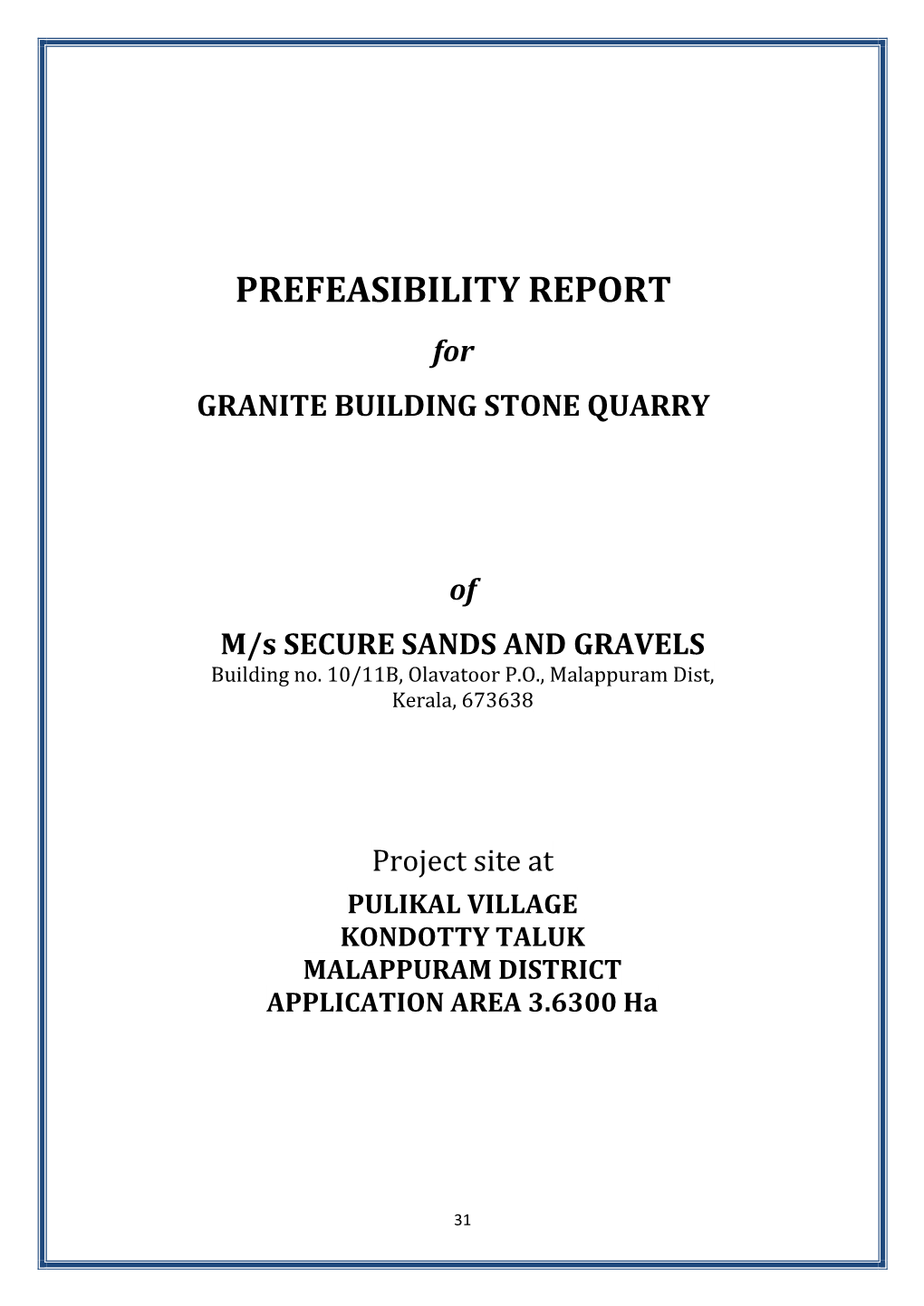 PREFEASIBILITY REPORT for GRANITE BUILDING STONE QUARRY