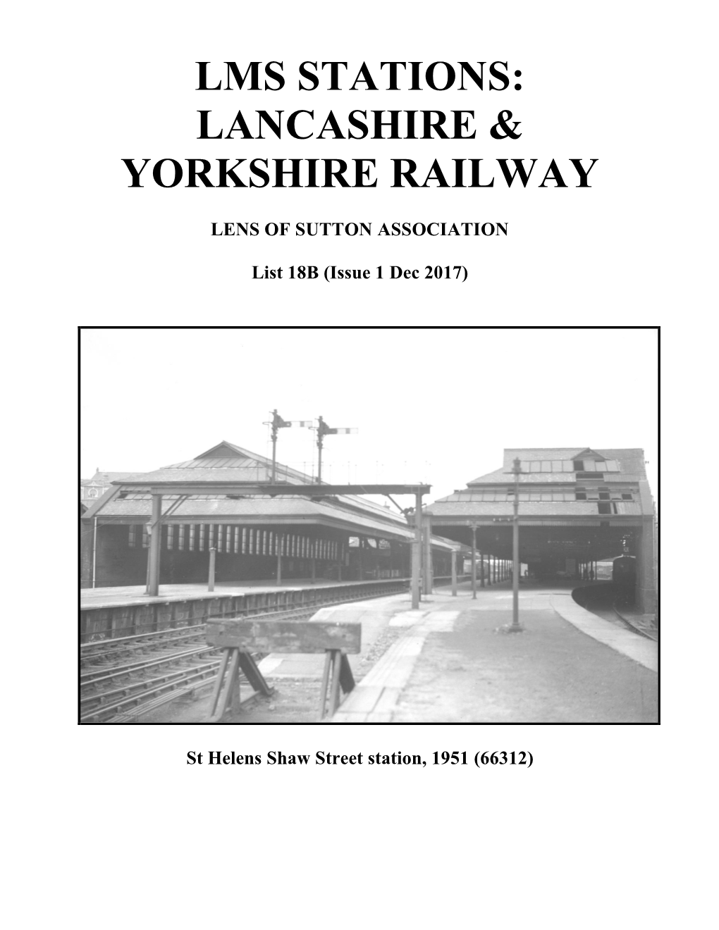 LANCASHIRE & YORKSHIRE RAILWAY the LYR Was a Small But