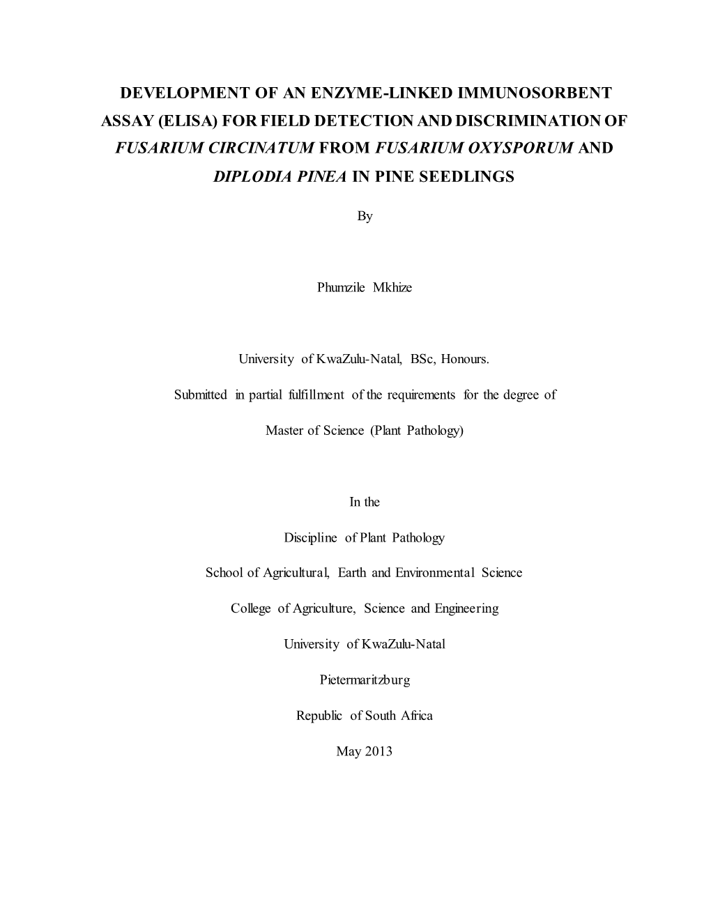 For Field Detection and Discrimination of Fusarium Circinatum from Fusarium Oxysporum and Diplodia Pinea in Pine Seedlings