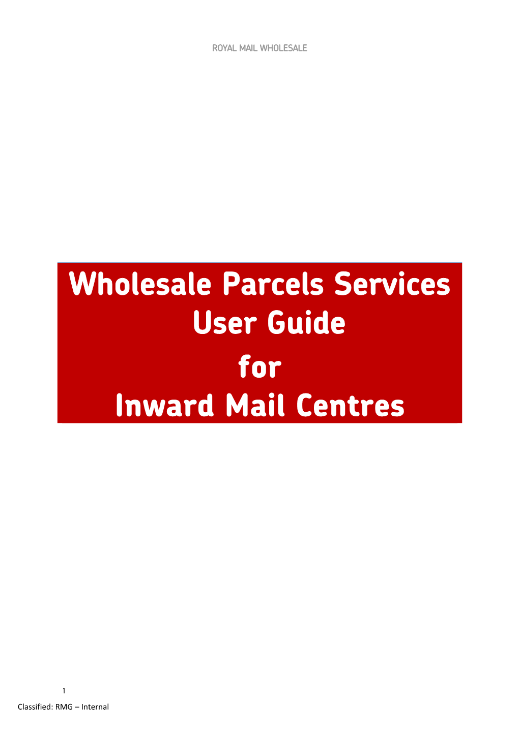 Wholesale Parcels Services User Guide for Inward Mail Centres
