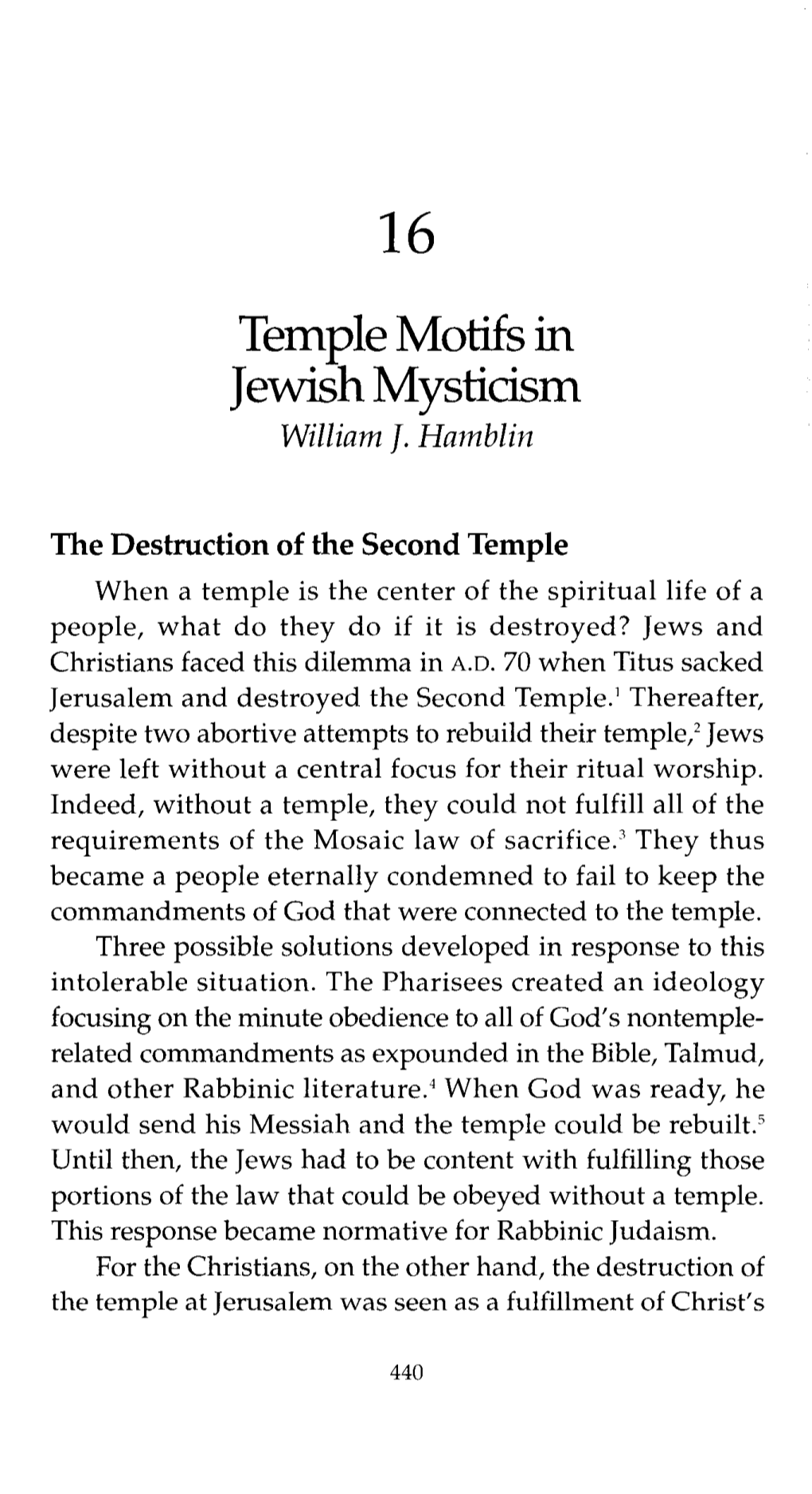 TEMPLE MOTIFS in JEWISH MYSTICISM 441 Prophecy (Found in Matthew 24:1-2; Mark 13:1-2; Luke 21:5-6)