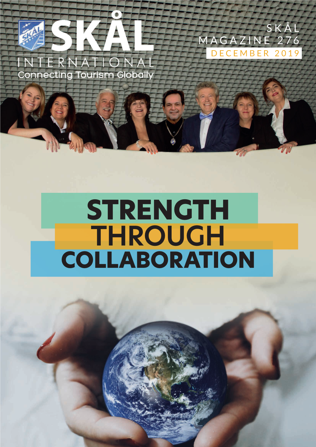 Strength Through Collaboration Skål Magazine 276 Table of Contents