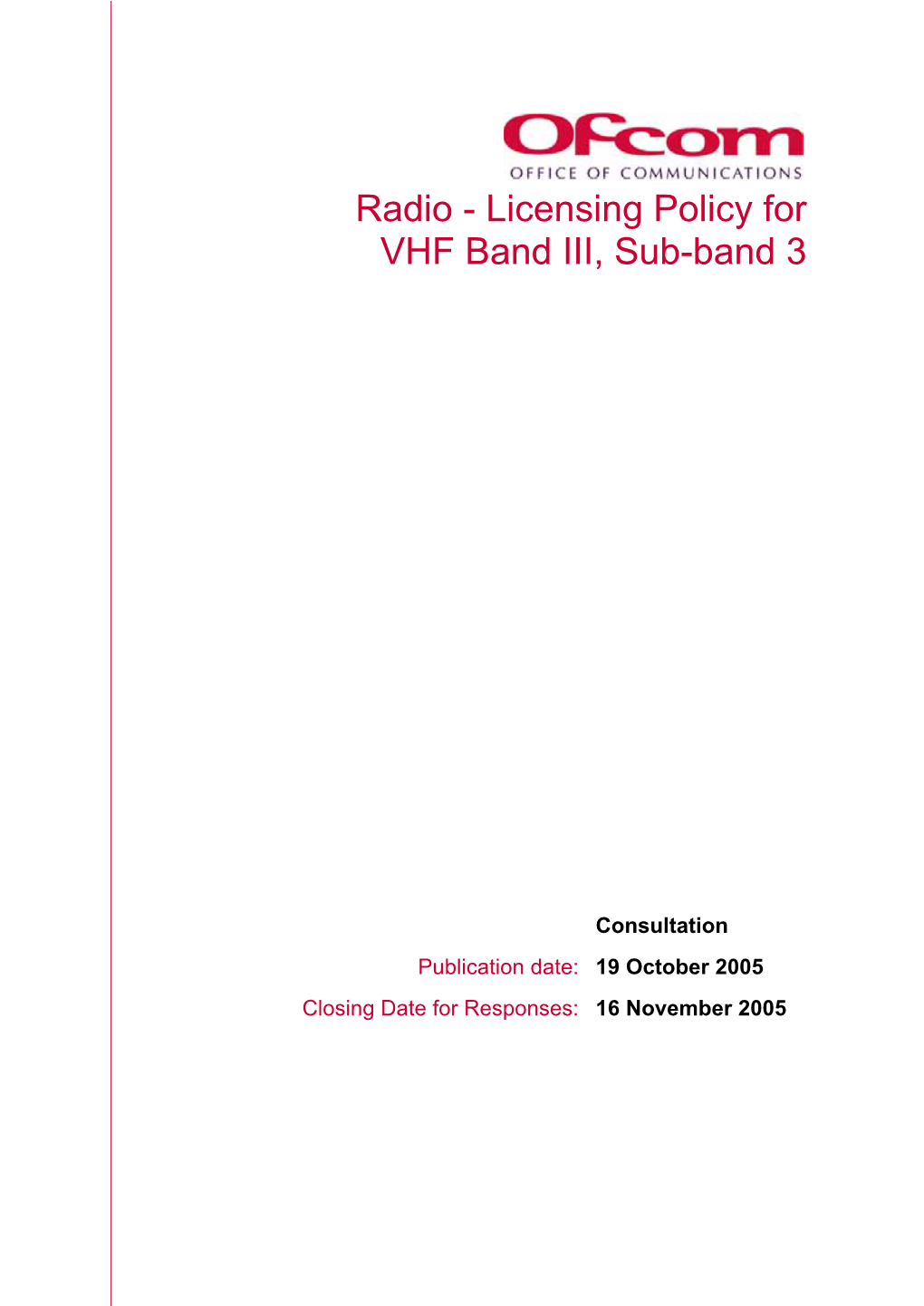 Radio - Licensing Policy for VHF Band III, Sub-Band 3