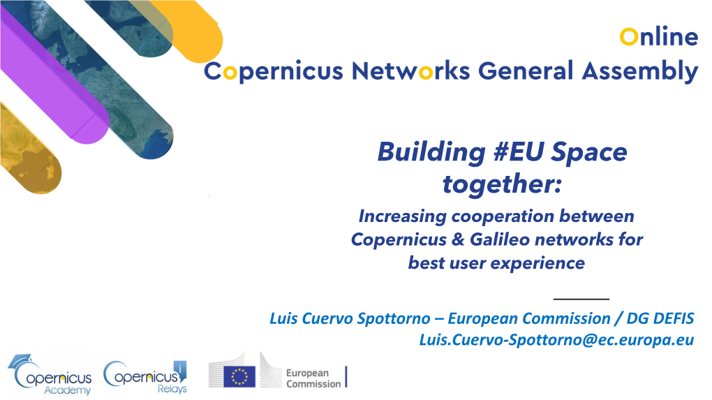 Building #EU Space Together: Increasing Cooperation Between Copernicus & Galileo Networks for Best User Experience