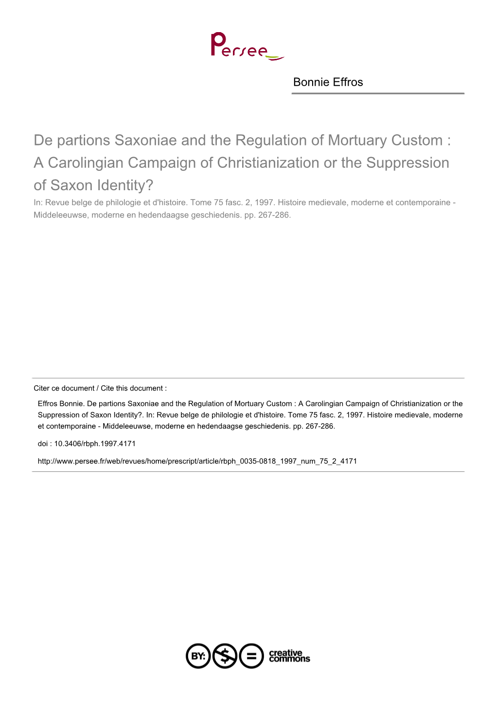 De Partions Saxoniae and the Regulation of Mortuary Custom : a Carolingian Campaign of Christianization Or the Suppression of Sa